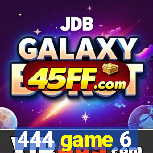 444 game 6